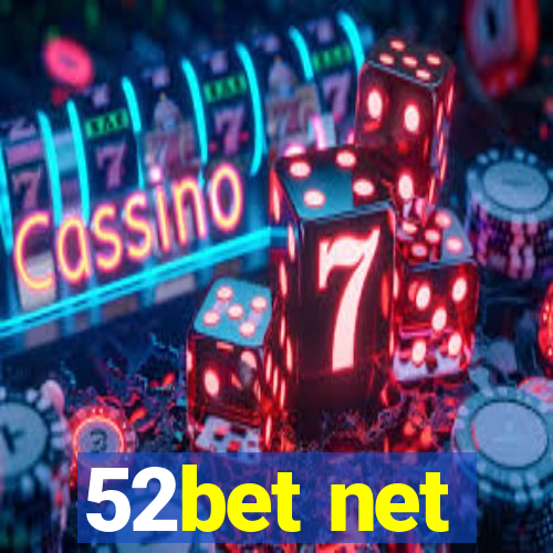 52bet net